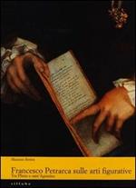 Francesco Petrarca sulle arti figurative. Tra Plinio e sant'Agostino