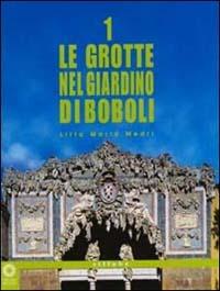 Le grotte nel giardino di Boboli - Litta M. Medri - copertina