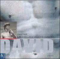 Michelangelo's David. Ediz. illustrata - Franca Falletti - copertina