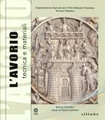 L' avorio. Tecnica e materiali