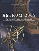 Astrum 2009. Astronomy and instruments. Ediz. inglese