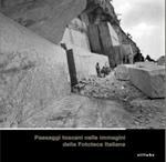 Paesaggi toscani nelle immagini della fototeca italiana. Catalogo della mostra (Firenze, 7 settembre 2009)