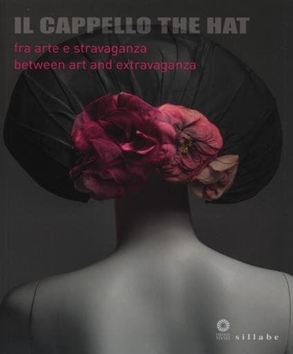 Il cappello-The hat. Catalogo della mostra (Firenze, 3 dicembre 2013-18 maggio 2014) - copertina