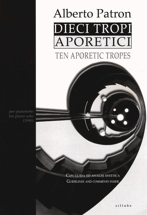Dieci tropi aporetici-Ten aporetic tropes - Alberto Patron - copertina