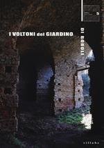 I voltoni del giardino di Boboli