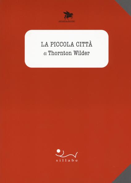 La piccola città - Thornton Wilder - copertina