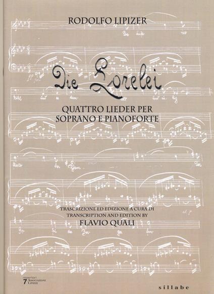 Die Lorelei. Quattro lieder per soprano e pianoforte - Rodolfo Lipizer - copertina