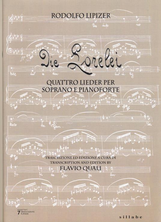 Die Lorelei. Quattro lieder per soprano e pianoforte - Rodolfo Lipizer - copertina