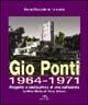 Gio Ponti 1964-1971. Progetto e costruzione di una cattedrale. La Gran Madre di Dio a Taranto. Ediz. illustrata