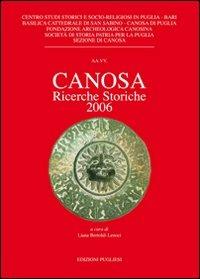 Canosa. Ricerche storiche 2006. Ediz. illustrata - copertina