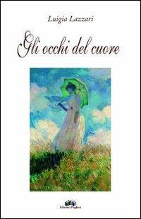 Gli occhi del cuore - Luigia Lazzari - copertina