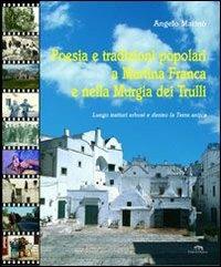 Poesia e tradizioni popolari a Martina Franca e nella murgia dei trulli - Angelo Marinò - copertina