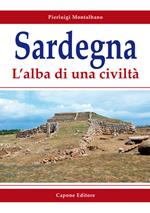 Sardegna. L'alba di una civiltà