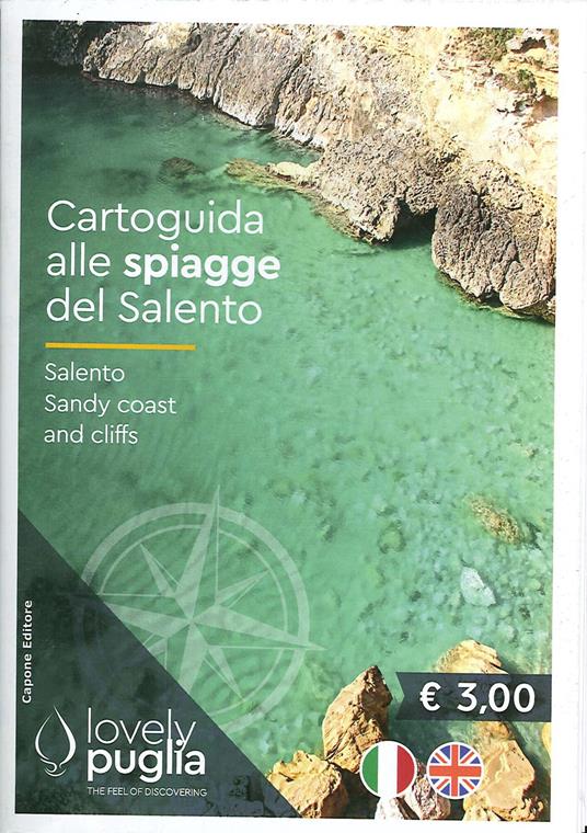 Cartoguida alle spiagge del Salento-Salento Sandy coast and cliffs. Lovely Puglia. The feel of discovering - Enrico Capone,Federico Capone - copertina
