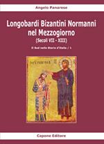 Longobardi Bizantini Normanni nel Mezzogiorno (Secoli VII-XIII). Vol. 1: sud nella storia d'Italia, Il.