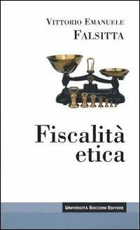 Fiscalità etica - Vittorio Emanuele Falsitta - copertina