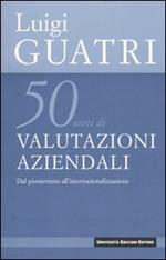 Cinquant'anni di valutazioni aziendali. Dal pionerismo all'internazionalizzazione