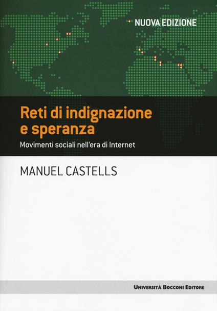 Reti di indignazione e speranza. Movimenti sociali nell'era di internet - Manuel Castells - copertina