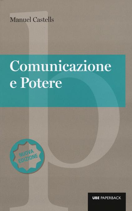 Comunicazione e potere. Nuova ediz. - Manuel Castells - copertina