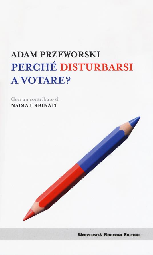 Perché disturbarsi a votare? - Adam Przeworski - copertina