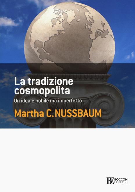 La tradizione cosmopolita. Un ideale nobile ma imperfetto - Martha C. Nussbaum - 3