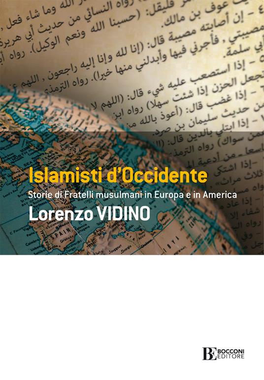 Islamisti di Occidente. Storie di Fratelli Musulmani in Europa e in America - Lorenzo Vidino - copertina