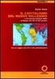 Il capitalismo del nuovo millennio. L'economia politica dello sviluppo dal XX al XXI secolo
