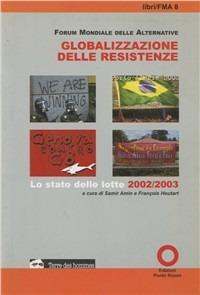 Globalizzazione delle resistenze. Lo stato delle lotte 2002-2003 - copertina