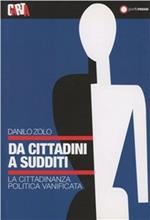 Da cittadini a sudditi. La cittadinanza politica vanificata