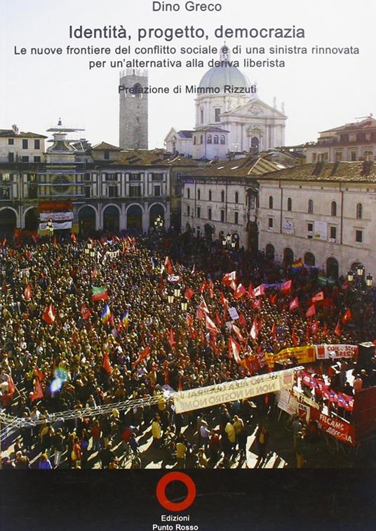 Identità, progetto, democrazia - Dino Greco - copertina