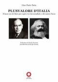 Plusvalore d'Italia. Il buon uso di Marx per capire la crisi mondiale e del nostro paese