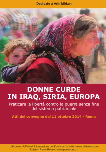 Donne curde in Iraq, Siria, Europa. Praticare la libertà contro la guerra senza fine del sistema patriarcale - copertina