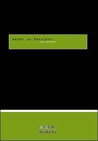 Maybe in Sarayevo - Gea Casolaro - copertina