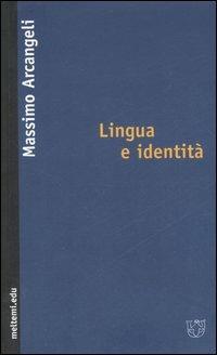 Lingua e identità - Massimo Arcangeli - copertina
