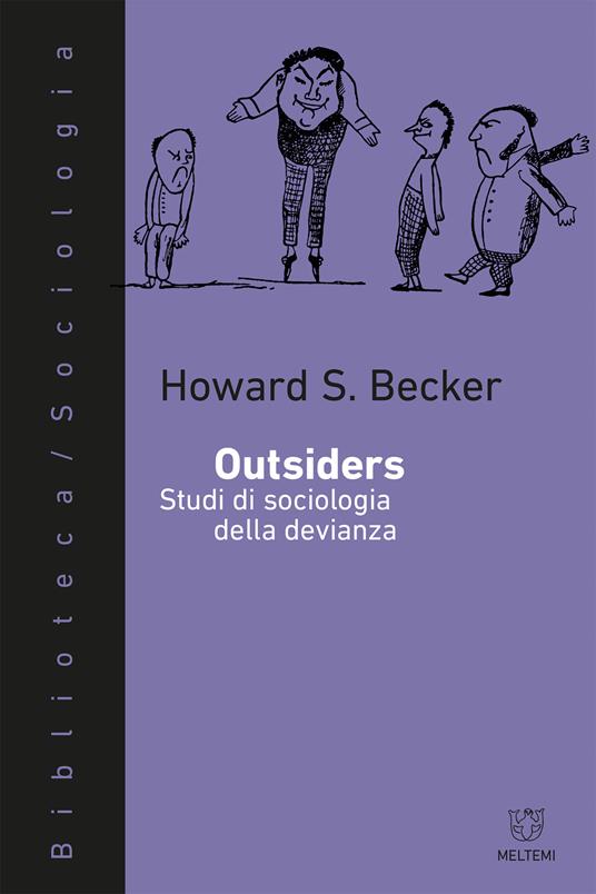 Outsiders. Studi di sociologia della devianza - Howard S. Becker,Diego Brignoli,Mauro Croce,Claire-Lise Vuadens - ebook