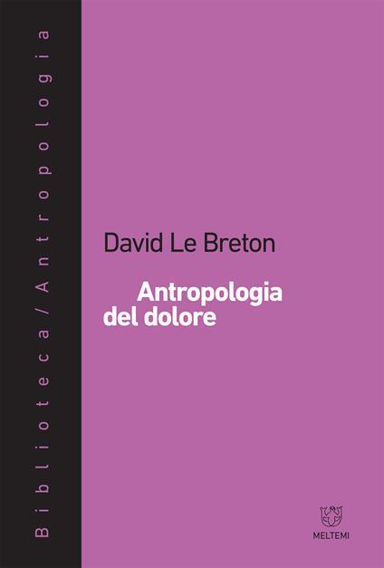 Antropologia del dolore - David Le Breton,René Capovin - ebook