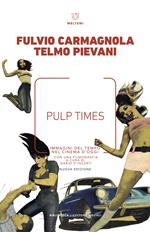 Pulp Times. Immagini del tempo nel cinema d'oggi