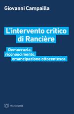 L' intervento critico di Rancière. Democrazia, riconoscimento, emancipazione ottocentesca