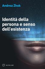 Identità della persona e senso dell'esistenza