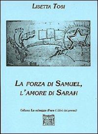 La forza di Samuel, l'amore di Sarah - Lisetta Tosi - copertina