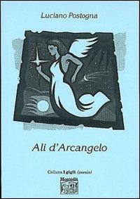 Ali d'arcangelo - Luciano Postogna - copertina