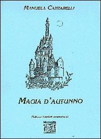 Magia d'autunno - Manuela Cantarelli - copertina