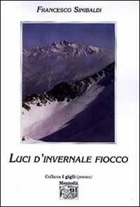 Luci d'invernale fiocco - Francesco Sinibaldi - copertina