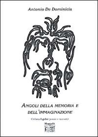 Angoli della memoria e dell'immaginazione - Antonio De Dominicis - copertina