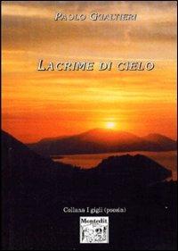 Lacrime di cielo - Paolo Gualtieri - copertina