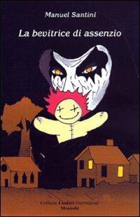 La bevitrice di assenzio - Manuel Santini - copertina
