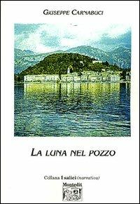 La luna nel pozzo - Giuseppe Carnabuci - copertina