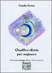 Quattro storie per sognare - Vanda Sessa - copertina
