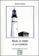 Elia, il faro e la cometa