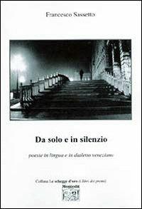 Da solo e in silenzio - Francesco Sassetto - copertina